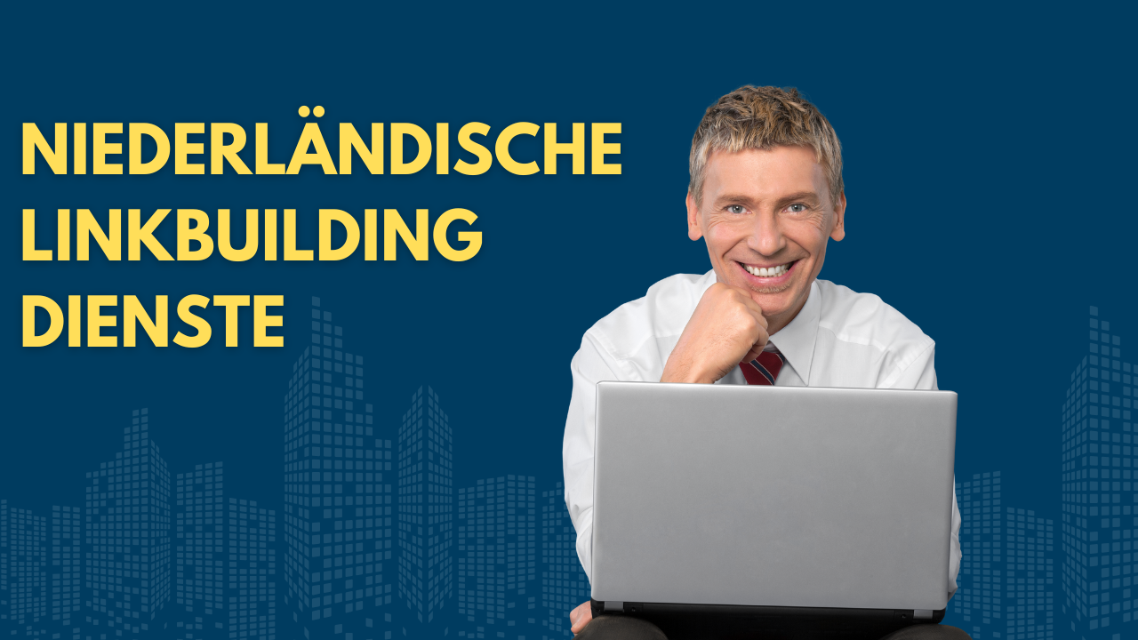Niederländische Linkbuilding Dienste