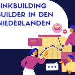 Linkbuilding Builder in den Niederlanden